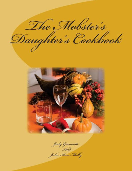 The Mobster's Daughter's Cookbook