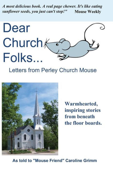 Dear Church Folks...: Letters from Perley Church Mouse