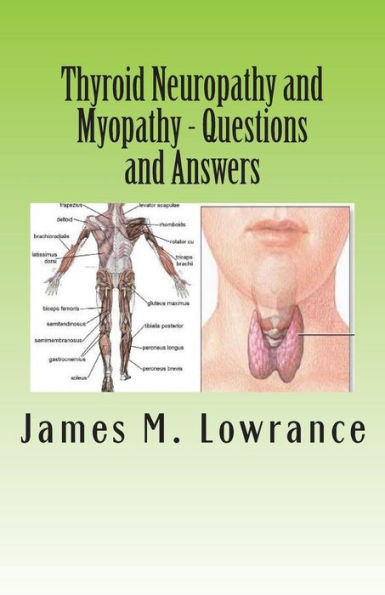 Thyroid Neuropathy and Myopathy Questions and Answers: Quality Information Exchange Between Fellow Patients