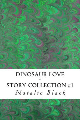 Dinosaur Love Story Collection 1 By Natalie Black Paperback Dinosaur Love Story Collection 1