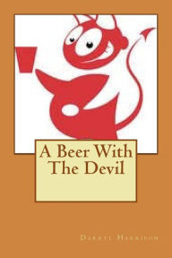 Title: A Beer With The Devil, Author: Darryl Harrison