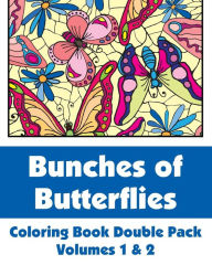 Title: Bunches of Butterflies Coloring Book Double Pack, Volumes 1 & 2, Author: H R Wallace Publishing