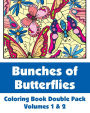Bunches of Butterflies Coloring Book Double Pack, Volumes 1 & 2