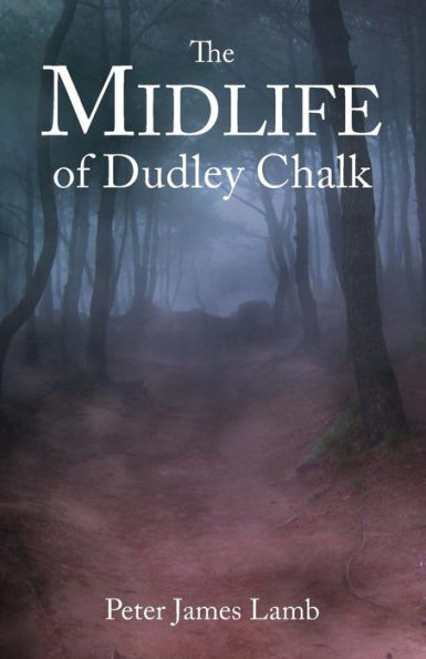 The Midlife of Dudley Chalk