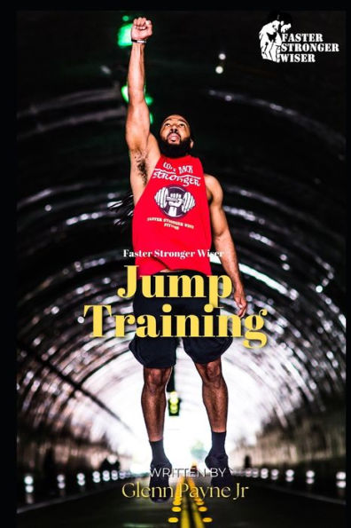 Faster Stronger Wiser: Jump Training