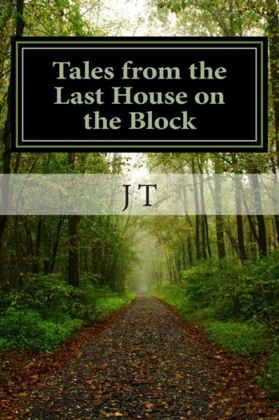 Tales from the Last House on the Block: As Jim Sees It