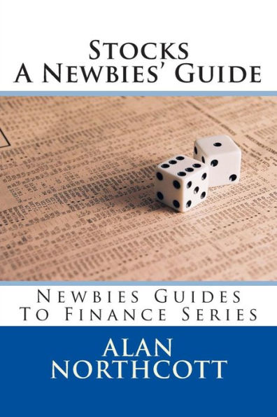 Stocks A Newbies' Guide