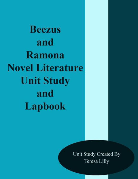 Beezus and Ramona Novel Literature Unit Study and Lapbook