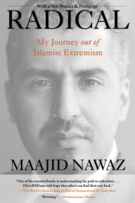 Title: Radical: My Journey out of Islamist Extremism, Author: Maajid Nawaz