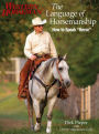 Language of Horsemanship: How To Speak 