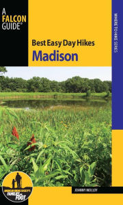 Title: Best Easy Day Hikes Madison, Author: Johnny Molloy