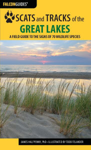 Title: Scats and Tracks of the Great Lakes, Author: James Halfpenny