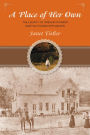 Place of Her Own: The Legacy of Oregon Pioneer Martha Poindexter Maupin