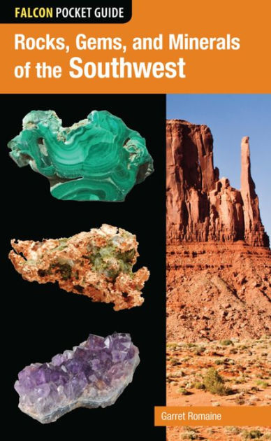 Rocks, Gems, and Minerals of the Southwest by Garret Romaine | eBook ...