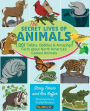 The Secret Lives of Animals: 1,001 Tidbits, Oddities, and Amazing Facts about North America's Coolest Animals