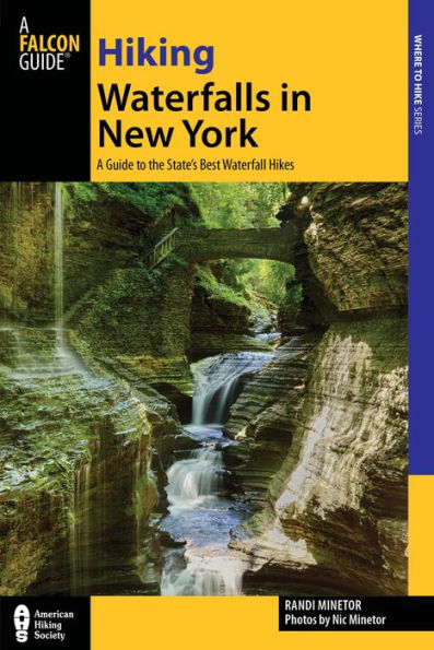 Hiking Waterfalls in New York: A Guide to the State's Best Waterfall Hikes