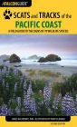 Scats and Tracks of the Pacific Coast: A Field Guide to the Signs of 70 Wildlife Species