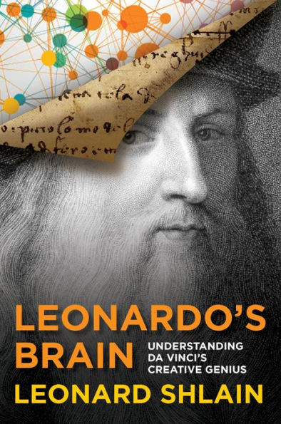 Leonardo's Brain: Understanding Da Vinci's Creative Genius