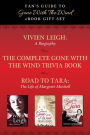 Fan's Guide to Gone With The Wind eBook Bundle: Collected Biographies of Margaret Mitchell, Vivien Leigh, and Gone With the Wind Trivia