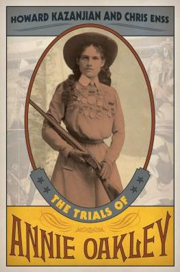 The Trials of Annie Oakley