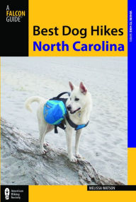 Title: Best Dog Hikes North Carolina, Author: Melissa Watson