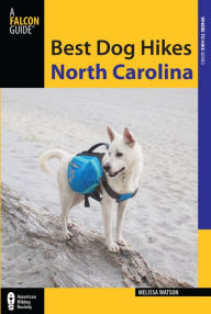 Title: Best Dog Hikes North Carolina, Author: Melissa Watson