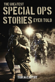 English audiobooks free download mp3 The Greatest Special Ops Stories Ever Told PDB CHM ePub 9781493018598
