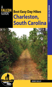 Title: Best Easy Day Hikes Charleston, South Carolina, Author: Johnny Molloy