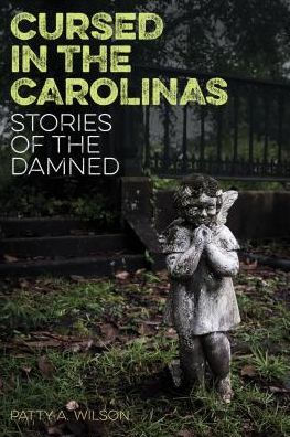 Cursed the Carolinas: Stories of Damned