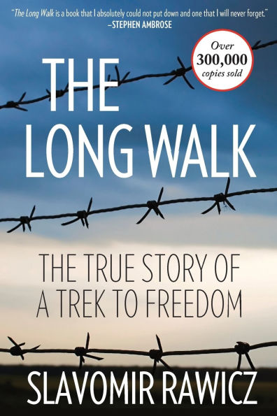 Long Walk: The True Story Of A Trek To Freedom