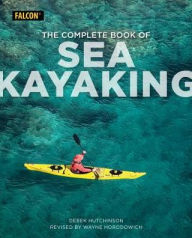 Title: The Complete Book of Sea Kayaking, Author: Derek C. Hutchinson