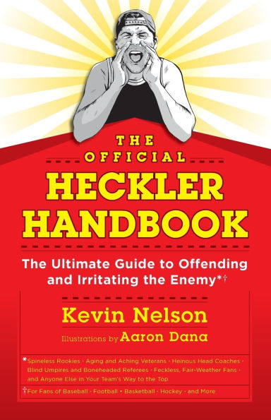 The Official Heckler Handbook: The Ultimate Guide to Offending and Irritating the Enemy