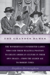 Title: The Grandes Dames, Author: Stephen Birmingham