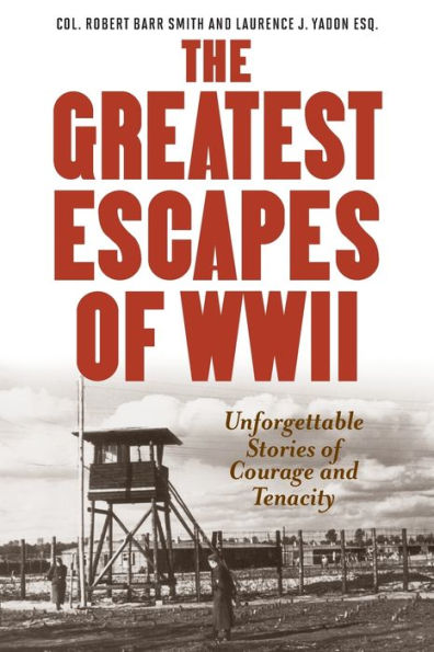 Greatest Escapes of World War II