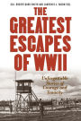 Greatest Escapes of World War II