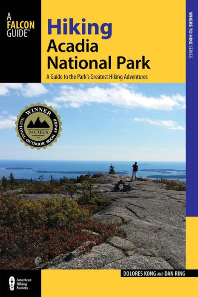 Hiking Acadia National Park: A Guide To The Park's Greatest Hiking Adventures