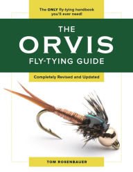 Title: The Orvis Fly-Tying Guide, Author: Tom Rosenbauer