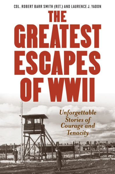 Greatest Escapes of World War II