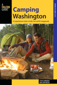 Title: Camping Washington: A Comprehensive Guide to Public Tent and RV Campgrounds, Author: Steve Giordano