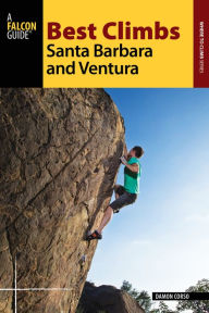 Title: Best Climbs Santa Barbara and Ventura, Author: Damon Corso