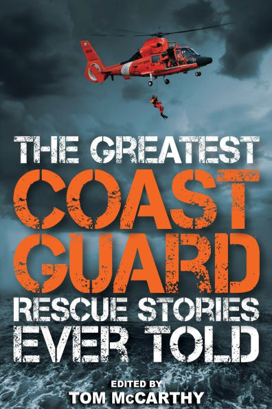 The Greatest Coast Guard Rescue Stories Ever Told