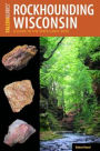 Rockhounding Wisconsin: A Guide to the State's Best Sites