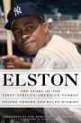 Elston: The Story of the First African-American Yankee