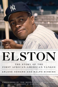 Title: Elston: The Story of the First African-American Yankee, Author: Arlene Howard