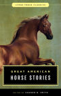 Great American Horse Stories: Lyons Press Classics