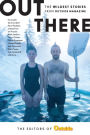 Out There: The Wildest Stories from Outside Magazine