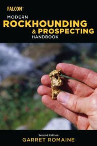 Title: Modern Rockhounding and Prospecting Handbook, Author: Garret Romaine