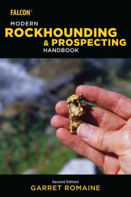 Title: Modern Rockhounding and Prospecting Handbook, Author: Garret Romaine