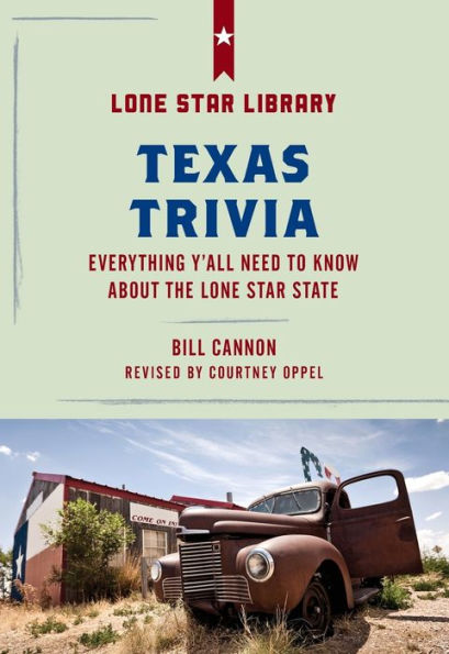 Texas Trivia: Everything Y'all Need to Know about the Lone Star State