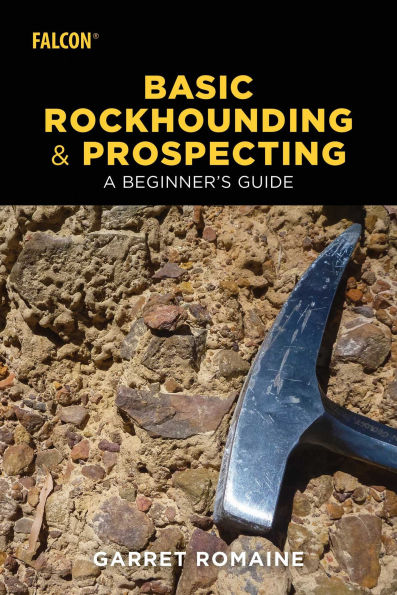 Basic Rockhounding and Prospecting